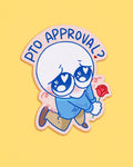 PTO? Sticker
