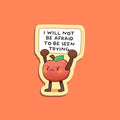 Not Afraid to Try Sticker