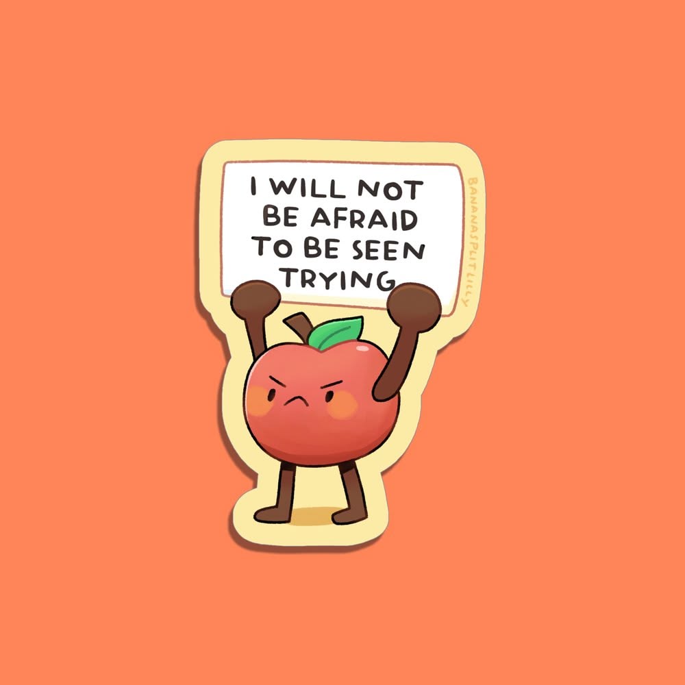Not Afraid to Try Sticker