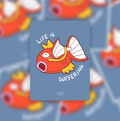 Suffering Fish 5x7 Print
