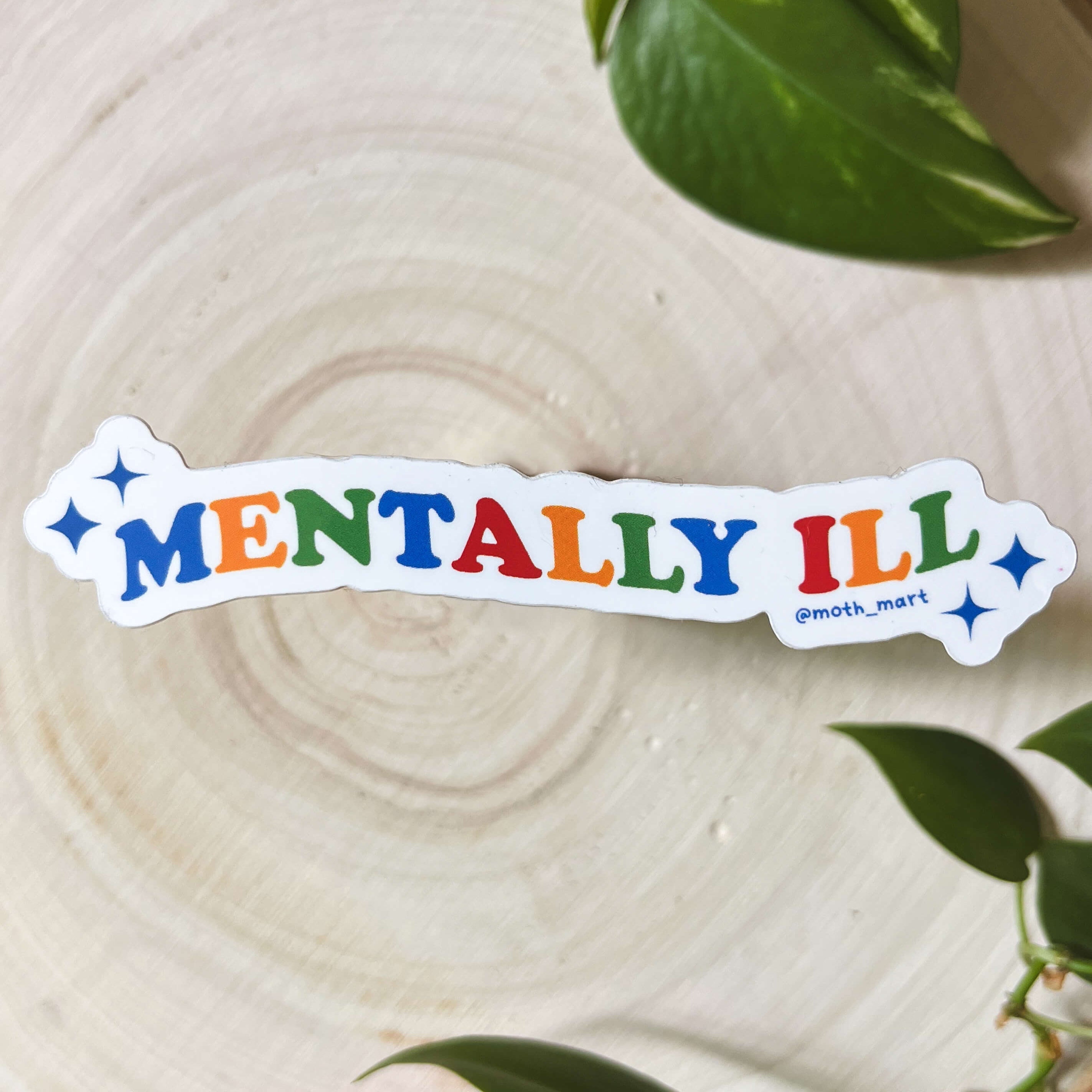 Mentally Ill Sticker
