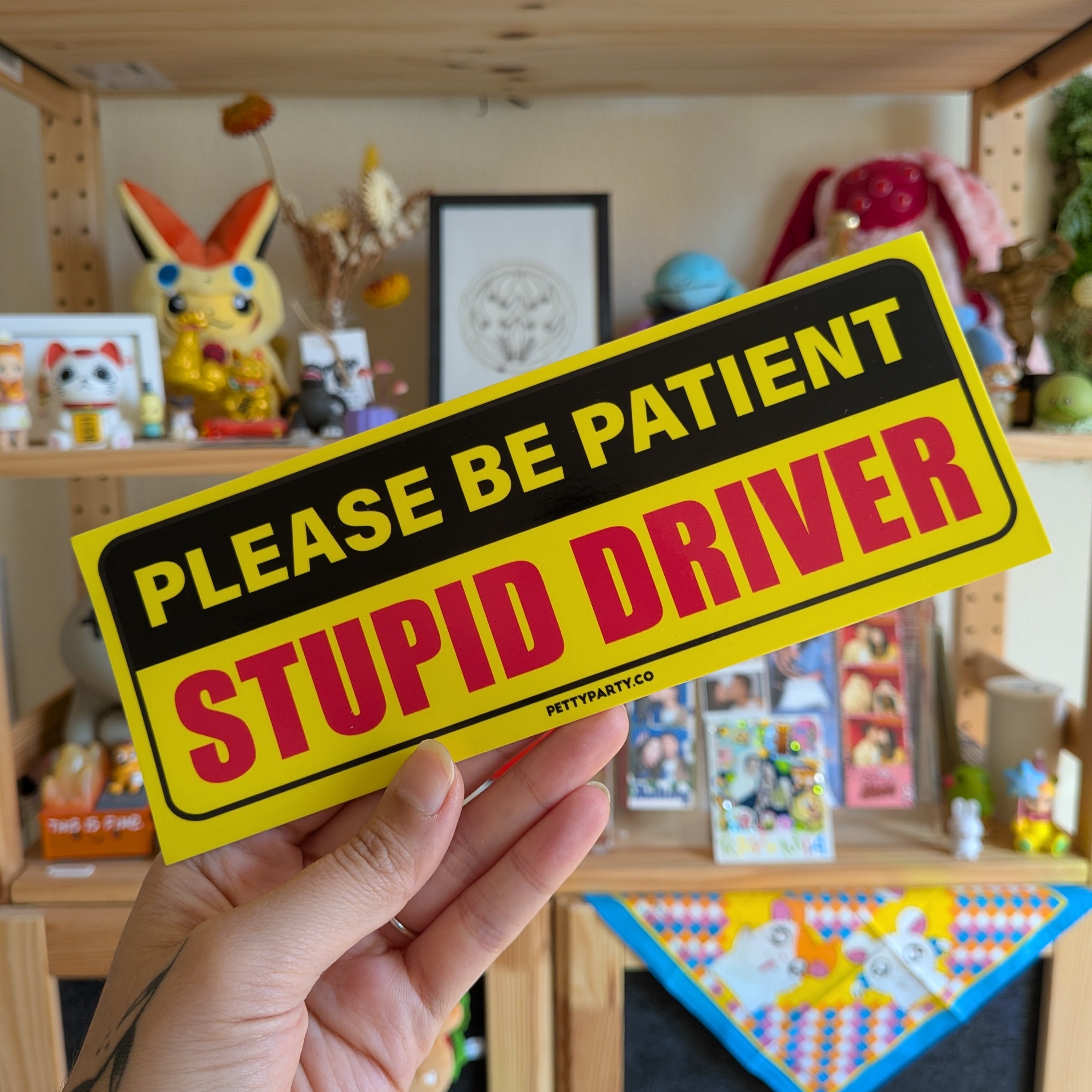 Stupid Driver Bumper Sticker